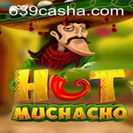 HotMuchacho: Dive Into the Exciting World of 639 CASH