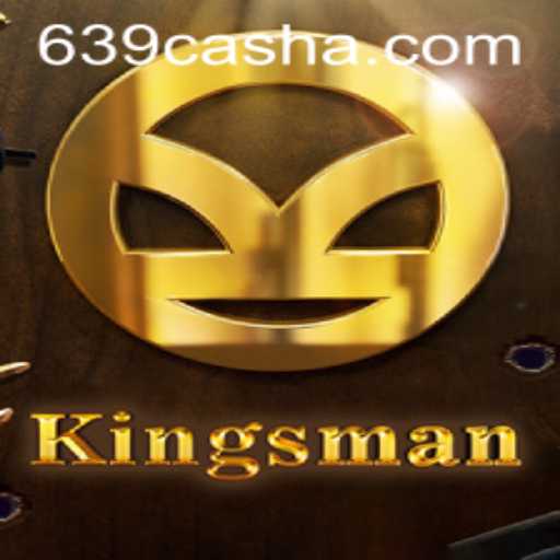 Exploring the Exciting World of Kingsman: Mastering the 639 CASH Challenge