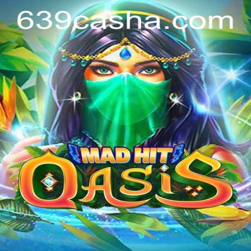 MadHitOasis - A Journey Through Adventure and Fortune